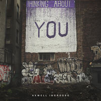 Axwell Λ Ingrosso - Thinking About You