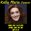 Kelly Marie Forever, Kelly Marie - cover100x100