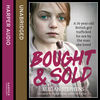 Megan Stephens, Bought and Sold (Unabridged)