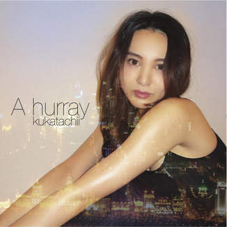 kukatachii「A hurray - EP」