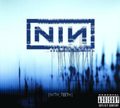 With Teeth, Nine Inch Nails