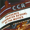 At the Movies (Remastered), Creedence Clearwater Revival