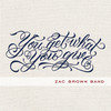 You Get What You Give, Zac Brown Band