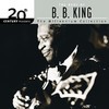 20th Century Masters - The Millennium Collection: The Best of B.B. King, B.B. King