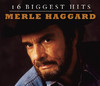 Merle Haggard: 16 Biggest Hits, Merle Haggard