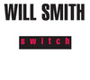 Switch - Single, Will Smith