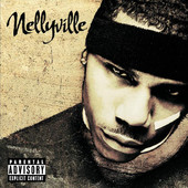Nellyville, Nelly