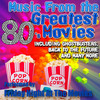 Music From: The Greatest 80's Movies including Ghostbusters, Back To The Future and Many More, Friday Night At the Movies