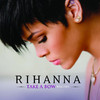 Take a Bow (Remixes), Rihanna