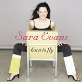 Born to Fly, Sara Evans