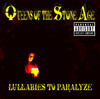 Lullabies to Paralyze, Queens of the Stone Age