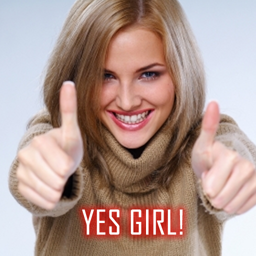 yes girl