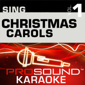 Sing Christmas Carols, Vol. 1 (Karaoke Performance Tracks), ProSound Karaoke Band
