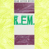 Dead Letter Office, R.E.M.
