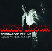 Foundations of Funk: A Brand New Bag 1964-1969, James Brown