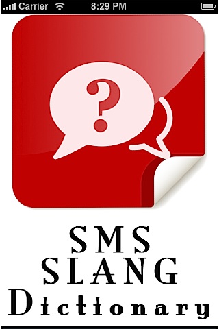 SMS (TEXT MESSAGES) SLANG DICTIONARY