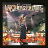 Tha Block Is Hot, Lil Wayne