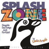 Sing Along and Play in the Splash Zone Linda Arnold