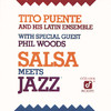 Salsa Meets Jazz, Tito Puente