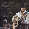 It Just Comes Natural, George Strait