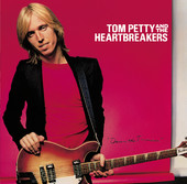 Damn the Torpedoes (Deluxe Version), Tom Petty & The Heartbreakers