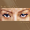 Just Like You, Keyshia Cole