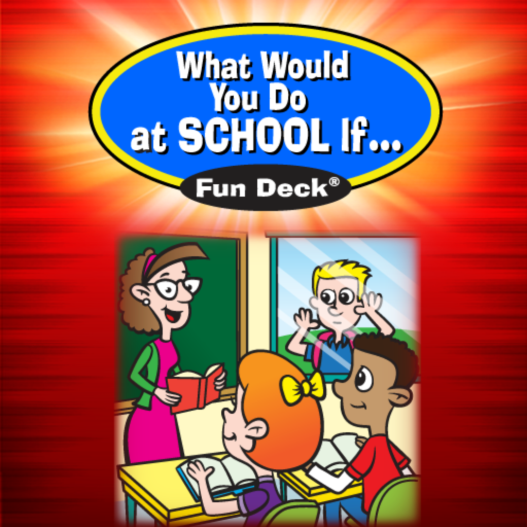 What Would You Do at School If Fun Deck