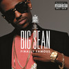 Finally Famous (Super Deluxe Edition), Big Sean