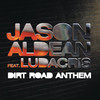 Dirt Road Anthem (Remix) [feat. Ludacris] - Single, Jason Aldean