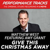Give This Christmas Away (Performance Tracks) - EP, Matthew West