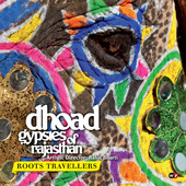 Roots Travellers, Dhoad Gypsies of Rajasthan