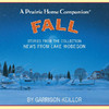 News from Lake Wobegon: Fall, Garrison Keillor