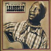 The Best of Leadbelly, Leadbelly
