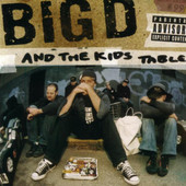 How It Goes, Big D and the Kids Table