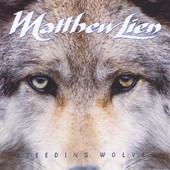 Bleeding Wolves, Matthew Lien