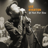If Not for You - Single, Lee Everton