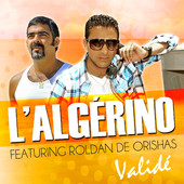 Validé (feat. Roldan) - Single, L'Algérino