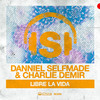 Libre la Vida (Remixes) - EP, Danniel Selfmade