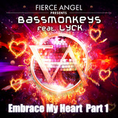 Embrace My Heart (Part 1) (feat. Lyck) - EP, Bassmonkeys