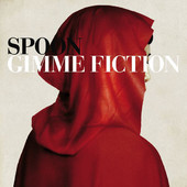Gimme Fiction, Spoon