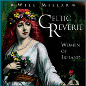 Celtic Reverie - Women of Ireland, Will Millar