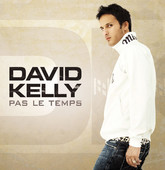 Pas Le Temps - Single, David Kelly