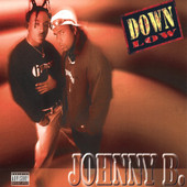 Johnny B., Down Low