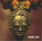 Pasaporte, Orquesta Broadway
