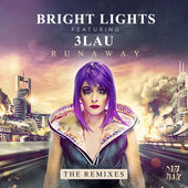 Bright Lights, 3LAU - Runaway (Dzeko & Torres Remix)