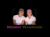 Mommy Warriors » Podcast FeedMommy Warriors » Podcast Feed