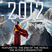 2012 Featurette: The End of the World - The Actor's Perspective