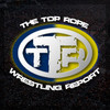 The Top Rope Wrestling Report
