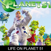 Planet 51 - Life On Planet 51