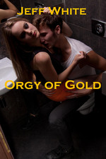 Orgy of Gold